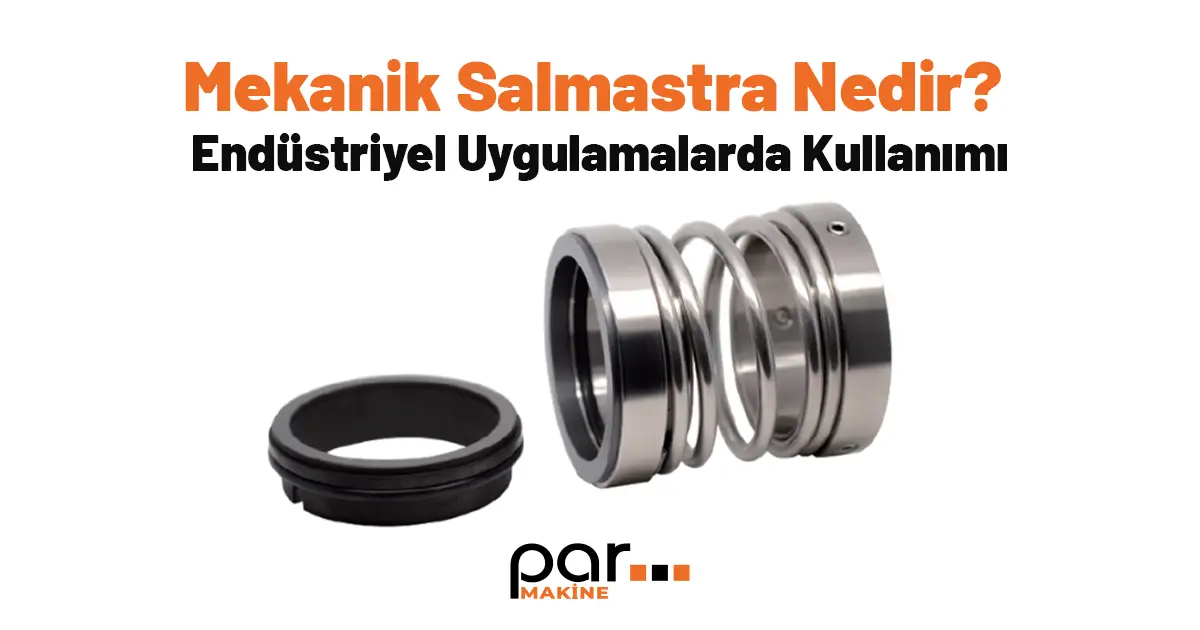 Mekanik Salmastra Nedir?
