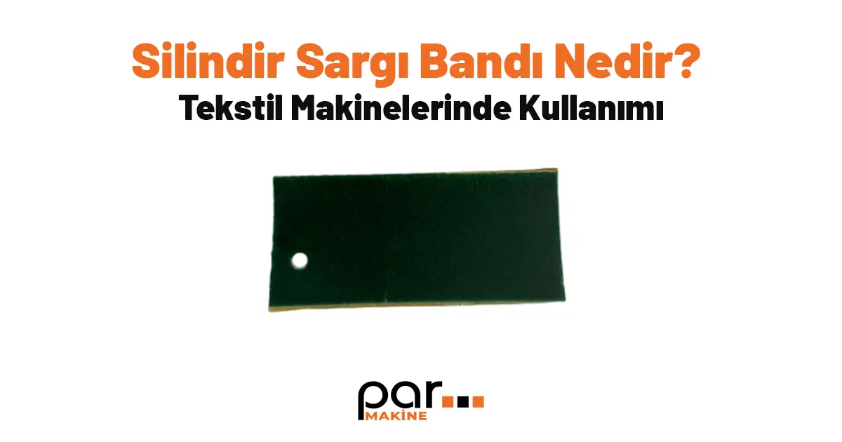 Silindir Sargı Bandı Nedir?